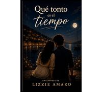 Que tonto es el tiempo