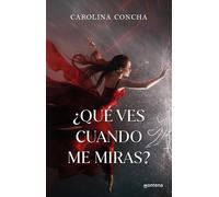 Carolina Concha – ¿Qué ves cuando me miras? / What Do You See When You Look at Me? – Tascabile
