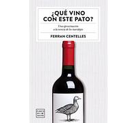 ¿Qué vino con este pato?: Una aproximación a la esencia de los maridajes