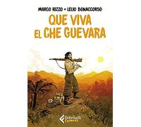 Que viva el Che Guevara