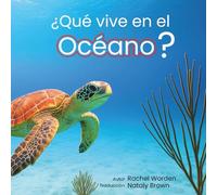 ¿Qué vive en el océano?: Un libro infantil visualmente accesible sobre los animales del mar: 4