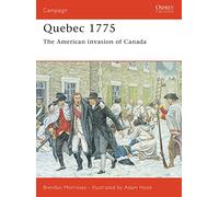 Quebec 1775: The American invasion of Canada: No.128