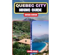 Quebec City Hiking Guide 2025-2026