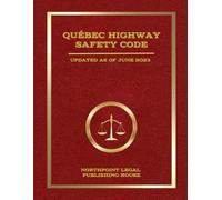 Québec Highway Safety Code: Updated as of June 2023