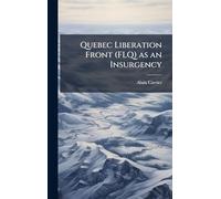 Quebec Liberation Front (FLQ) as an Insurgency