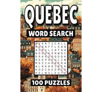 Quebec Word Search: 100 Pages of Canada Puzzles, Word Scramble, Word Find, and Vocabulary Activities for Kids, Adults, and Seniors