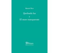 Quebrada luz y El muro transparente: 383