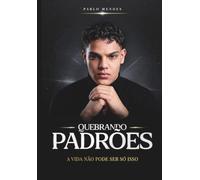 Quebrando Padrões: A vida não pode ser só isso