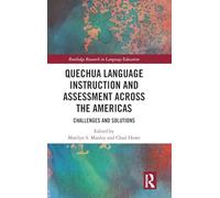 Quechua Language Instruction and Assessment Across the Americas: Challenges and Solutions