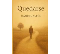 Quedarse.: Una historia de raíces, cicatrices y fuerza invisible.