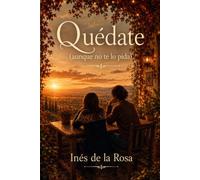 Quédate (aunque no te lo pida): 1