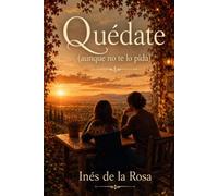 Quédate (aunque no te lo pida)