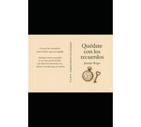 Quédate con los recuerdos