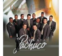 Quedate Conmigo by Banda Pachuco (2002-03-05)