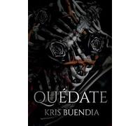 Quédate: (Trilogía completa): Edición de aniversario