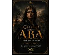 QUEEN ABA 3: Wheat and the Grave