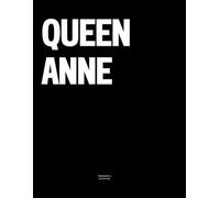 Queen Anne: The Coffee Table Book