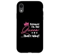 Queen Attitude Diva Perché sono la regina Ecco perché Custodia per iPhone XR