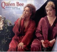 Queen Bee - Wenn du Aufhörst,Fang Ich An