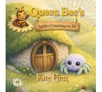 Queen Bee's Spider Counting to 20: A Fun Counting Book to 20 for Little Learners