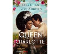 Julia Quinn Sho Queen Charlotte: Before the Bridgertons came the lov (Tascabile)