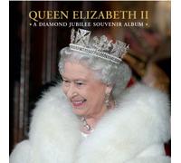 Queen Elizabeth II: A Diamond Jubilee Souvenir Album