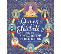 Queen Elizabeth II and the Kings and Queens of Great Britain