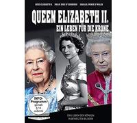 Queen Elizabeth II. - Ein Leben für die Krone