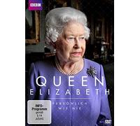 Queen Elizabeth - Persönlich wie nie