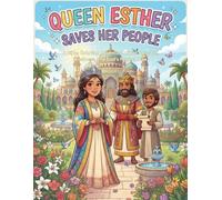 Queen Esther: A Bible Coloring Adventure About Courage, Kindness, and God's Perfect Plan