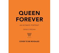 Queen : Forever: An Intimate Portrait of Queen's Final Tour