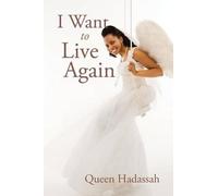 Queen Hadassah I Want To Live Again (Tascabile)