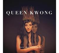 Queen Kwong - Love Me To Death