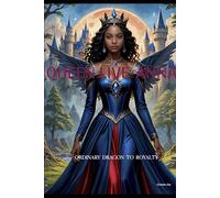 Queen Live-Anna: ordinary dragon to royalty