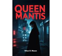 QUEEN MANTIS MOVIE REVIEW: Discover What Makes Every Scene Worth Watching: Cast, Plot, Ratings, and Behind-the-Scenes Insights
