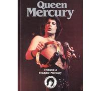 Queen Mercury. Tributo a Freddie Mercury