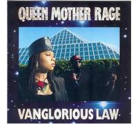 Queen Mother Rage - Vanglorious Law