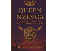 QUEEN NZINGA: The Warrior Queen Who Defied an Empire