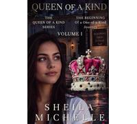 Queen of a Kind: The Beginning: Volume I: 1