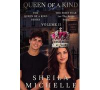 Queen of a Kind: The First Year: Volume II: 2