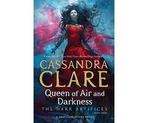 Queen of Air and Darkness: Cassandra Clare: 3