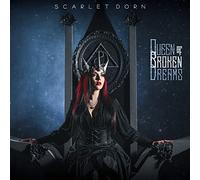 Scarlet Dorn Queen of Broken Dreams (CD) Album Digipak