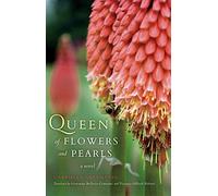 Queen of Flowers and Pearls: A Novel