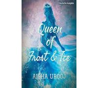 Queen of Frost and Ice: Deutsche Ausgabe: 3