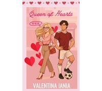 Queen of Hearts: A Smutty Romcom perfect for Valentine's Day