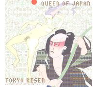 Queen of Japan - Tokyo Risen:a Compilation [Import]