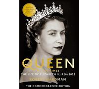 Queen of Our Times: The Life of Elizabeth II by Robert Hardman