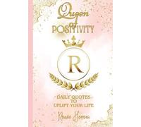 Queen of Positivity: Daily Quotes To Uplift Your Life