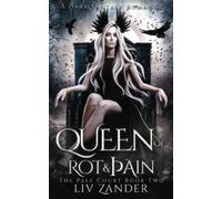 Queen of Rot and Pain: A Dark Fantasy Romance