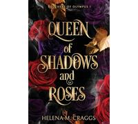 Queen of Shadows and Roses: 1